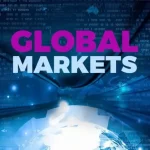 News Highlights Top Global Markets News of the Day